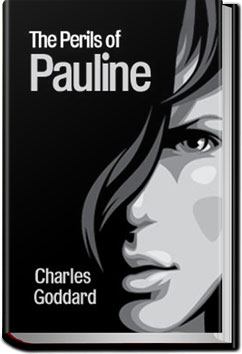 The Perils of Pauline by Charles Goddard