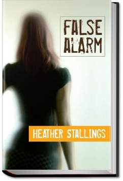 False Alarm by Heather Stallings