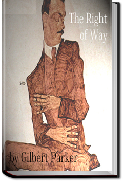 The Right of Way by Gilbert Parker