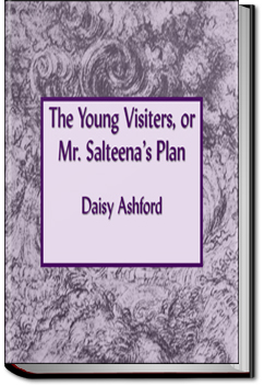 The Young Visiters, or Mr. Salteena's Plan by Daisy Ashford