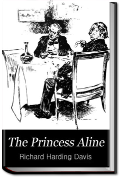 The Princess Aline by Richard Harding Davis