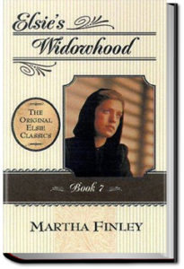 Elsie's Widowhood by Martha Finley