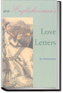 An Englishwoman's Love-Letters