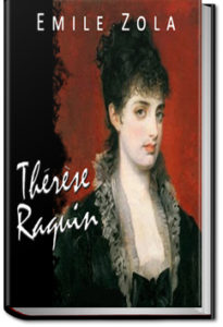 Theresa Raquin by Émile Zola
