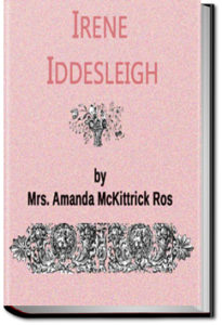 Irene Iddesleigh by Amanda McKittrick Ros