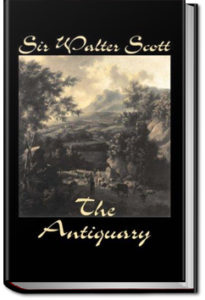 The Antiquary  by Sir Walter Scott