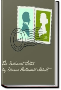 The Indiscreet Letter by Eleanor Hallowell Abbott