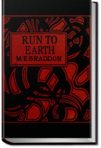 Run to Earth by M. E. Braddon