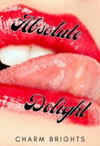 Absolute Delights by Charm Brights