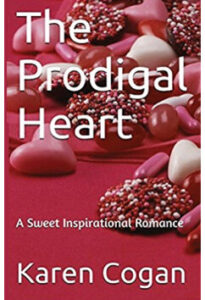 The Prodigal Heart by Karen Cogan