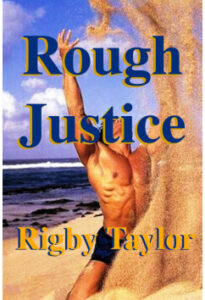 Rough Justice by Rigby Taylor