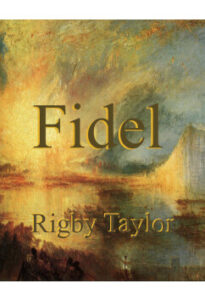 Fidel by Rigby Taylor